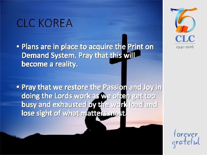 CLC KOREA • Plans are in place to acquire the Print on Demand System. CLC KOREA • Plans are in place to acquire the Print on Demand System.