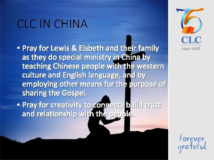 CLC IN CHINA • Pray for Lewis & Elsbeth and their family as they