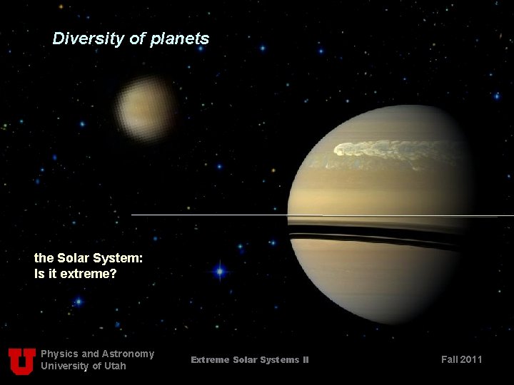 Diversity of planets the Solar System: Is it extreme? Physics and Astronomy University of