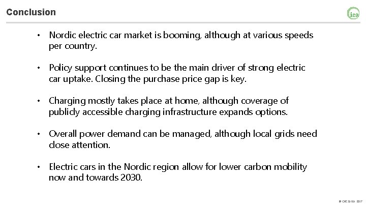 Conclusion • Nordic electric car market is booming, although at various speeds per country.