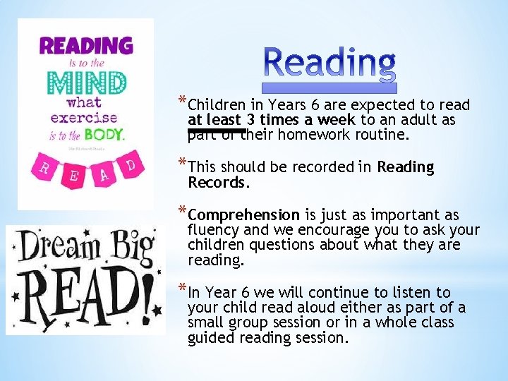 *Children in Years 6 are expected to read at least 3 times a week