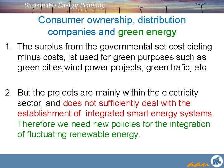Consumer ownership, distribution companies and green energy 1. The surplus from the governmental set