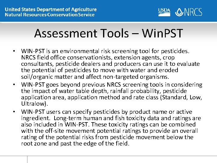 Assessment Tools – Win. PST • WIN-PST is an environmental risk screening tool for