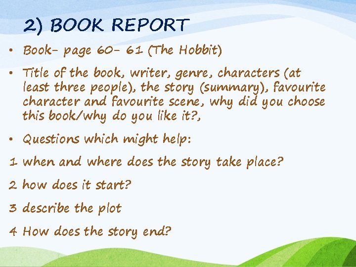 2) BOOK REPORT • Book- page 60 - 61 (The Hobbit) • Title of 2) BOOK REPORT • Book- page 60 - 61 (The Hobbit) • Title of