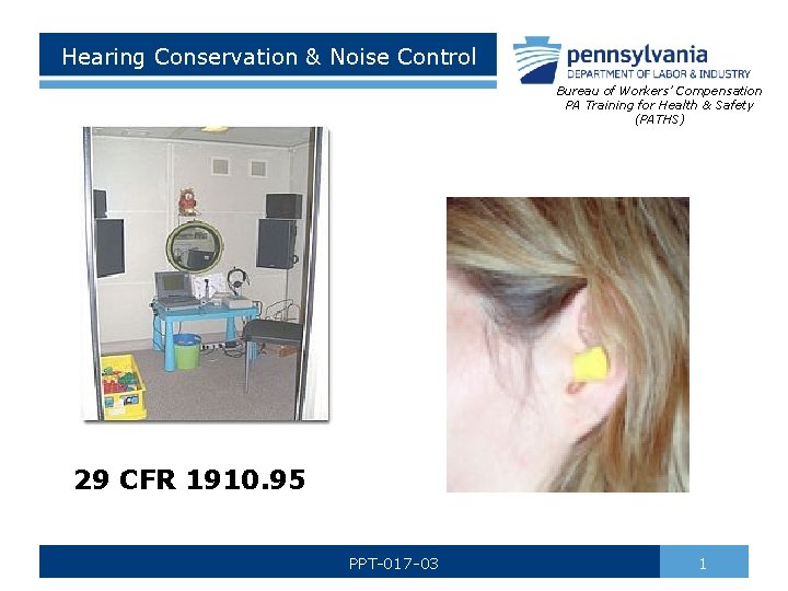 Hearing Conservation & Noise Control Bureau of Workers’ Compensation PA Training for Health &
