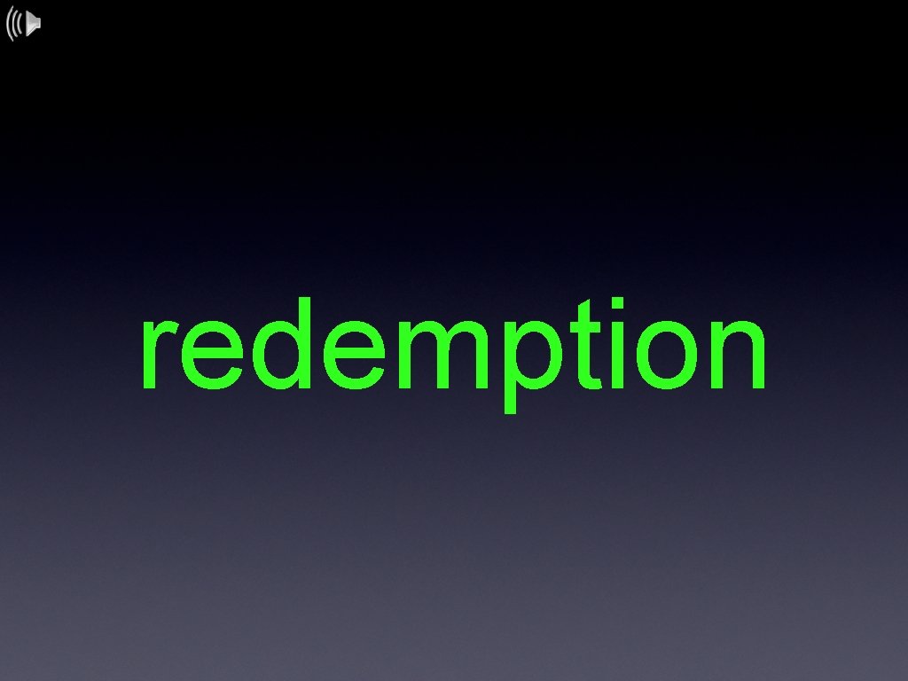 redemption 