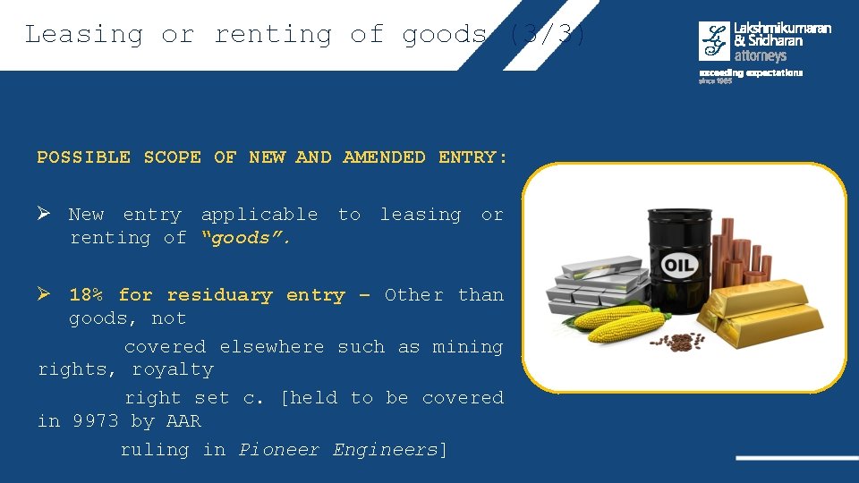 Leasing or renting of goods (3/3) POSSIBLE SCOPE OF NEW AND AMENDED ENTRY: Ø