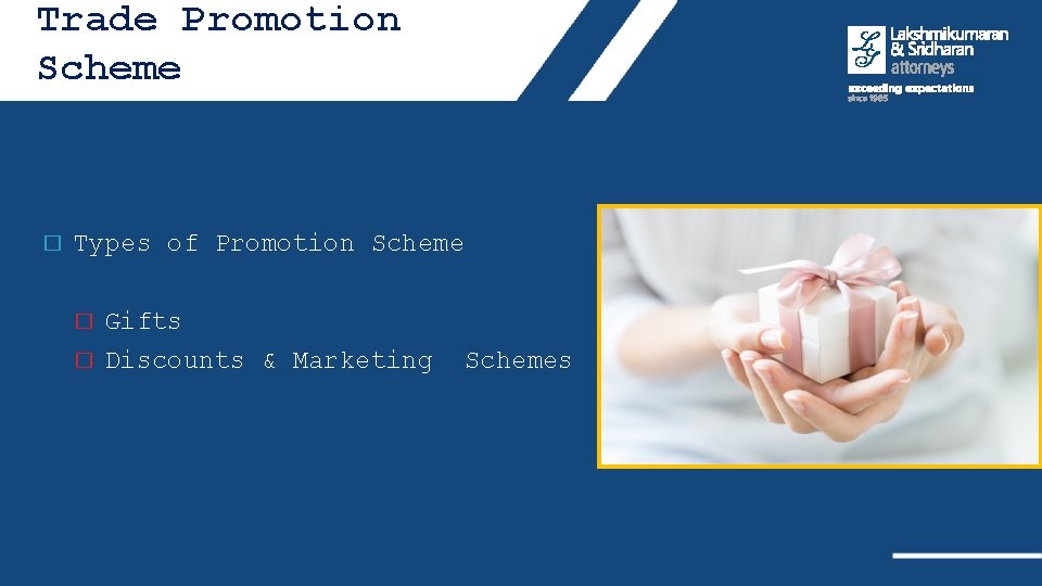 Trade Promotion Scheme � Types of Promotion Scheme � � Gifts Discounts & Marketing