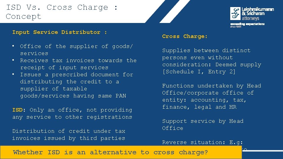 ISD Vs. Cross Charge : Concept Input Service Distributor : • Office of the