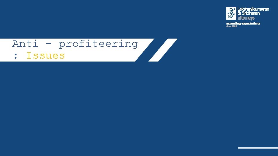 Anti - profiteering : Issues 