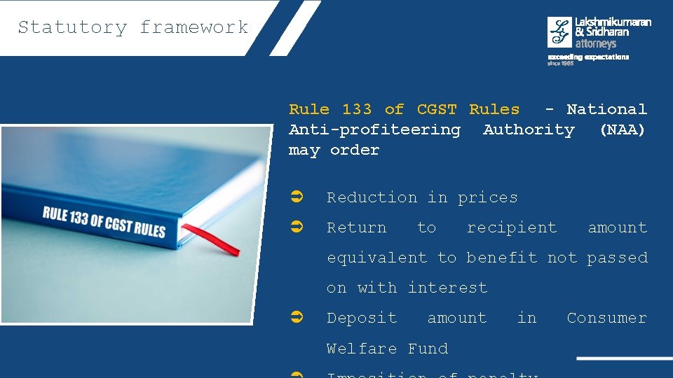 Statutory framework Rule 133 of CGST Rules - National Anti-profiteering Authority (NAA) may order