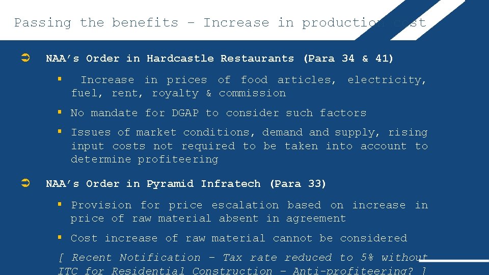 4 7 Passing the benefits – Increase in production cost Ü NAA’s Order in