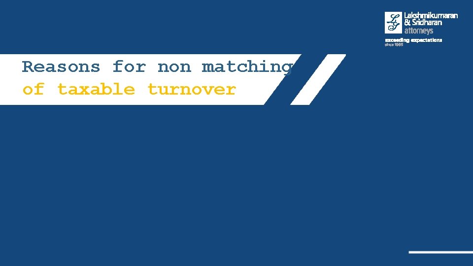 Reasons for non matching of taxable turnover 