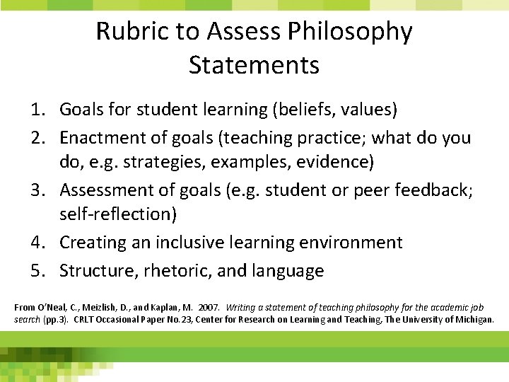 Rubric to Assess Philosophy Statements 1. Goals for student learning (beliefs, values) 2. Enactment