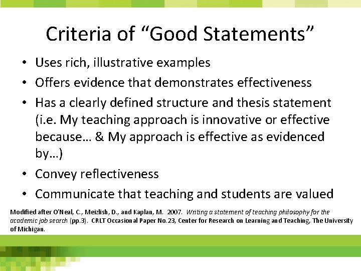 Criteria of “Good Statements” • Uses rich, illustrative examples • Offers evidence that demonstrates