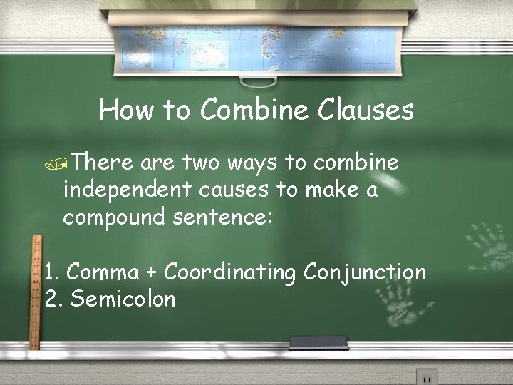 How to Combine Clauses /There are two ways to combine independent causes to make