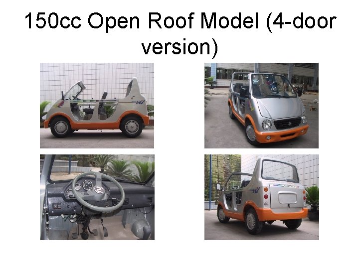 150 cc Open Roof Model (4 -door version) 