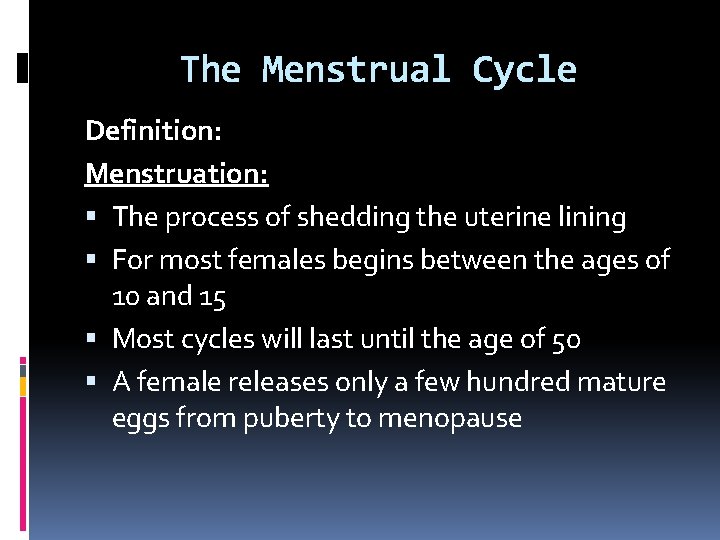 The Menstrual Cycle Definition: Menstruation: The process of shedding the uterine lining For most The Menstrual Cycle Definition: Menstruation: The process of shedding the uterine lining For most