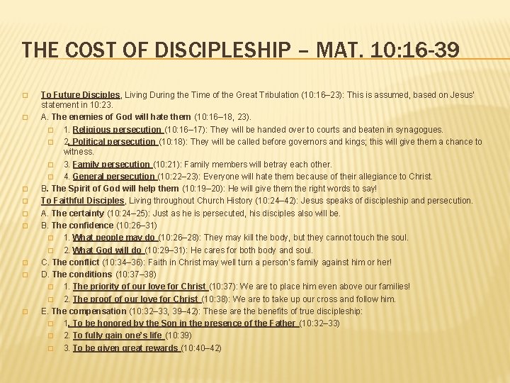 THE COST OF DISCIPLESHIP – MAT. 10: 16 -39 � � � � �