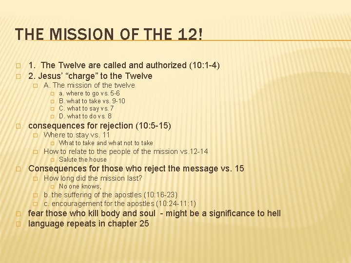 THE MISSION OF THE 12! � � 1. The Twelve are called and authorized