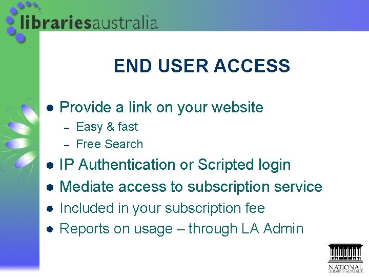 END USER ACCESS l Provide a link on your website – – l l END USER ACCESS l Provide a link on your website – – l l