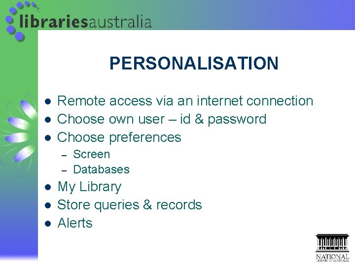 PERSONALISATION l l l Remote access via an internet connection Choose own user – PERSONALISATION l l l Remote access via an internet connection Choose own user –