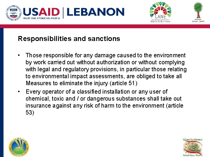 Responsibilities and sanctions • Those responsible for any damage caused to the environment by Responsibilities and sanctions • Those responsible for any damage caused to the environment by