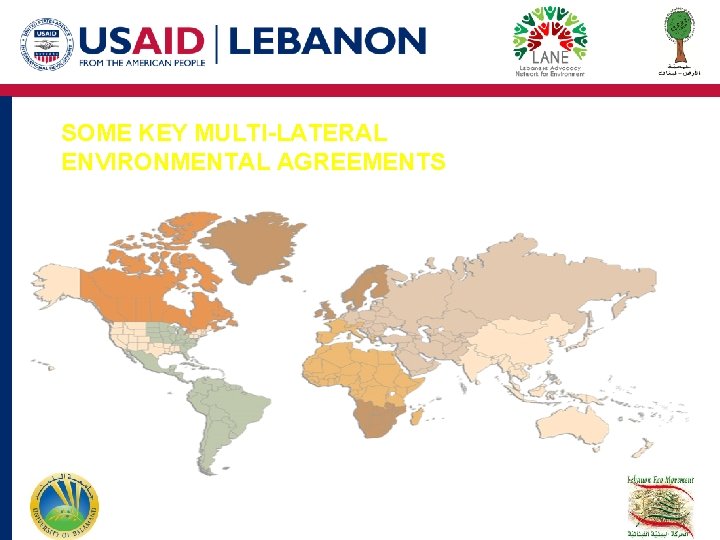 SOME KEY MULTI-LATERAL ENVIRONMENTAL AGREEMENTS SOME KEY MULTI-LATERAL ENVIRONMENTAL AGREEMENTS