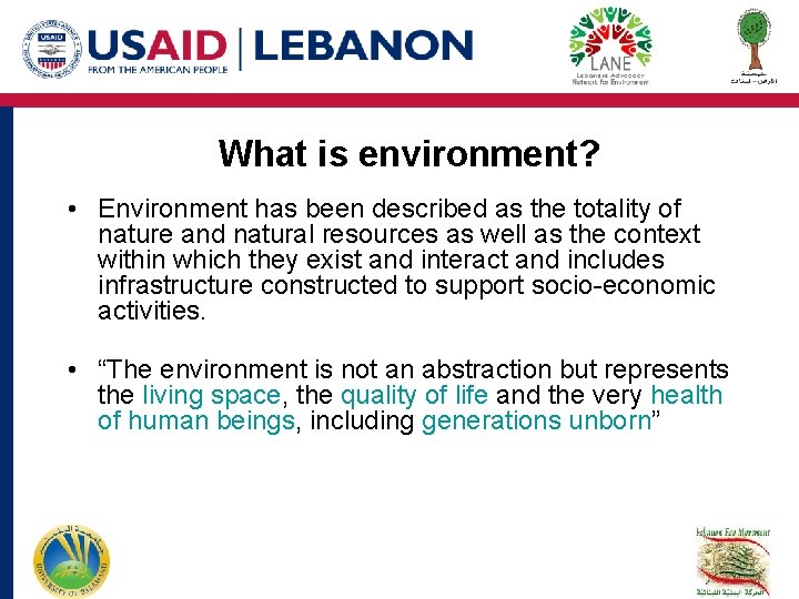What is environment? • Environment has been described as the totality of nature and What is environment? • Environment has been described as the totality of nature and