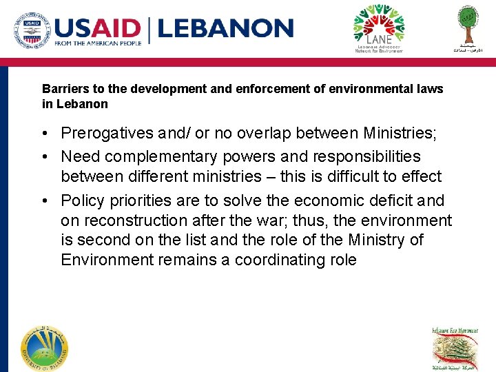 Barriers to the development and enforcement of environmental laws in Lebanon • Prerogatives and/ Barriers to the development and enforcement of environmental laws in Lebanon • Prerogatives and/