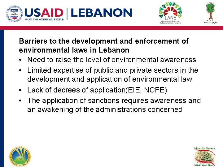 Barriers to the development and enforcement of environmental laws in Lebanon • Need to Barriers to the development and enforcement of environmental laws in Lebanon • Need to