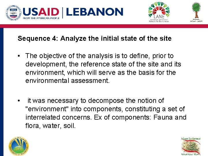 Sequence 4: Analyze the initial state of the site • The objective of the Sequence 4: Analyze the initial state of the site • The objective of the