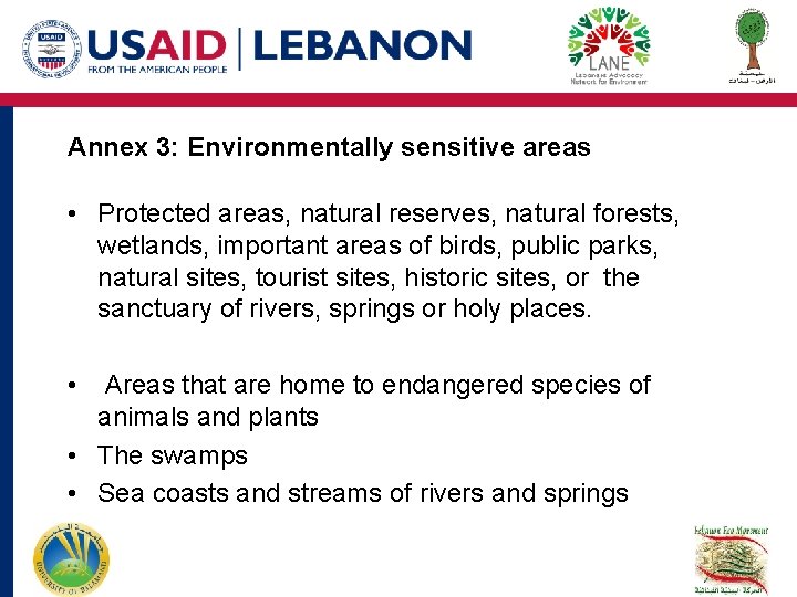 Annex 3: Environmentally sensitive areas • Protected areas, natural reserves, natural forests, wetlands, important Annex 3: Environmentally sensitive areas • Protected areas, natural reserves, natural forests, wetlands, important