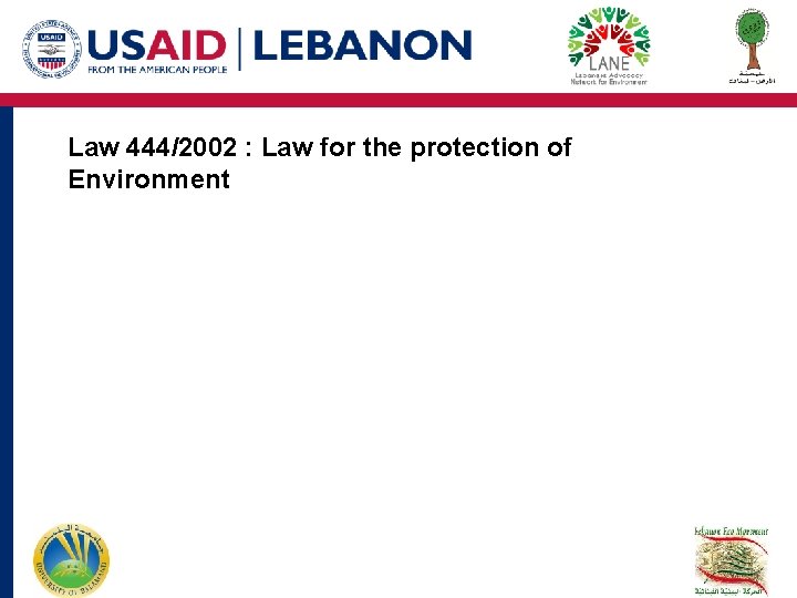 Law 444/2002 : Law for the protection of Environment Law 444/2002 : Law for the protection of Environment