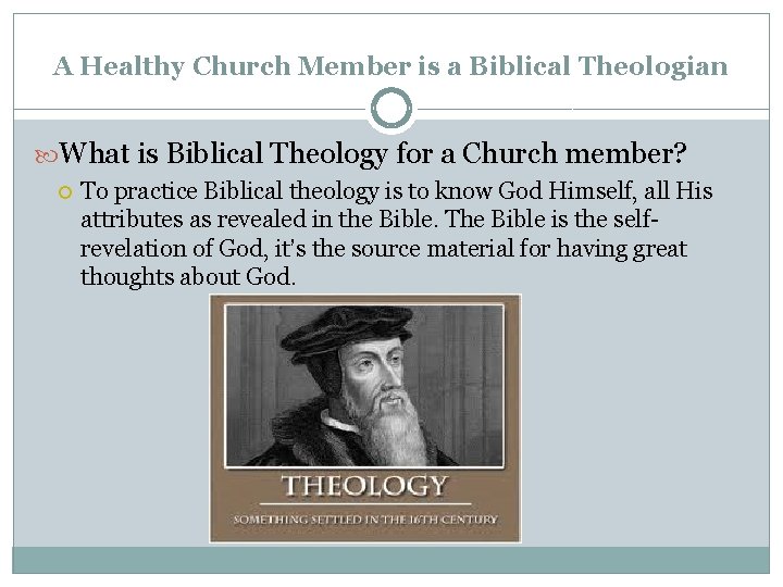 A Healthy Church Member is a Biblical Theologian What is Biblical Theology for a