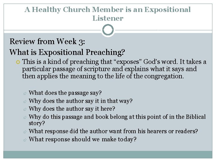 A Healthy Church Member is an Expositional Listener Review from Week 3: What is