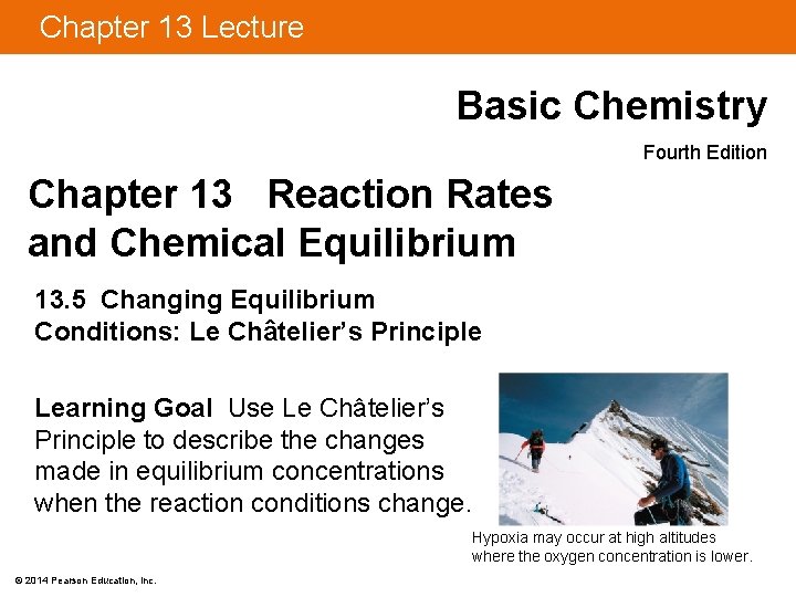 Chapter 13 Lecture Basic Chemistry Fourth Edition Chapter 13 Reaction Rates and Chemical Equilibrium