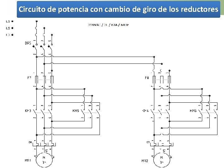 Circuito de potencia con cambio de giro de los reductores 