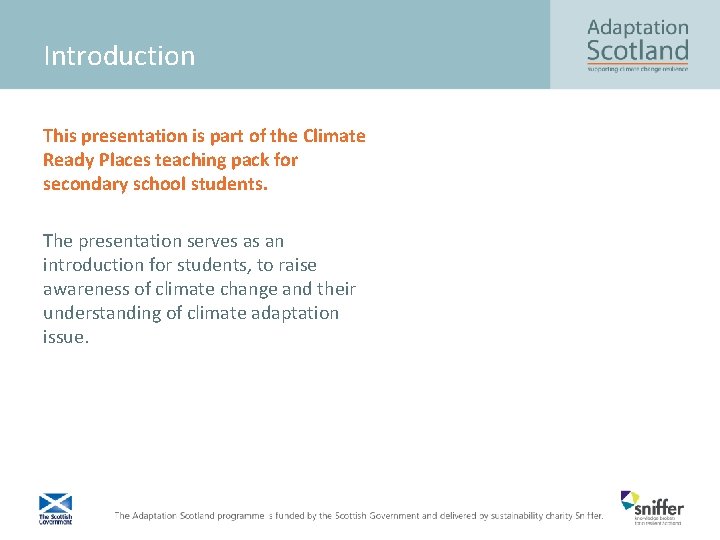 Introduction This presentation is part of the Climate Ready Places teaching pack for secondary