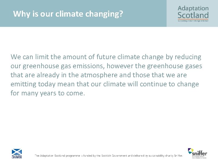 Why is our climate changing? We can limit the amount of future climate change