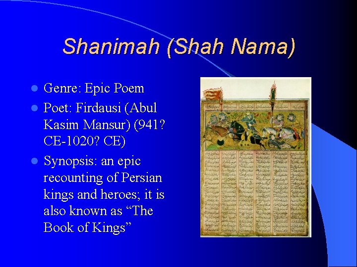 Shanimah (Shah Nama) Genre: Epic Poem l Poet: Firdausi (Abul Kasim Mansur) (941? CE-1020?