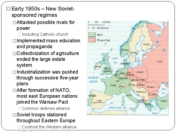 � Early 1950 s – New Soviet- sponsored regimes �Attacked possible rivals for power