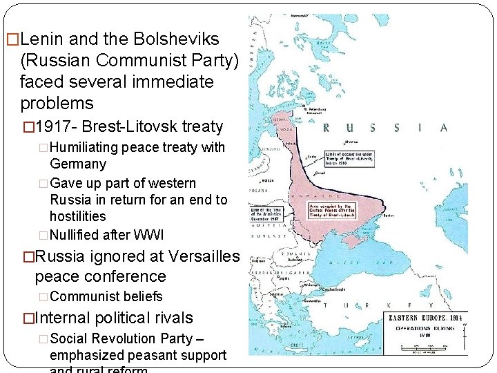 �Lenin and the Bolsheviks (Russian Communist Party) faced several immediate problems � 1917 -