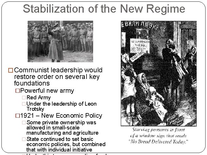 Stabilization of the New Regime � Communist leadership would restore order on several key