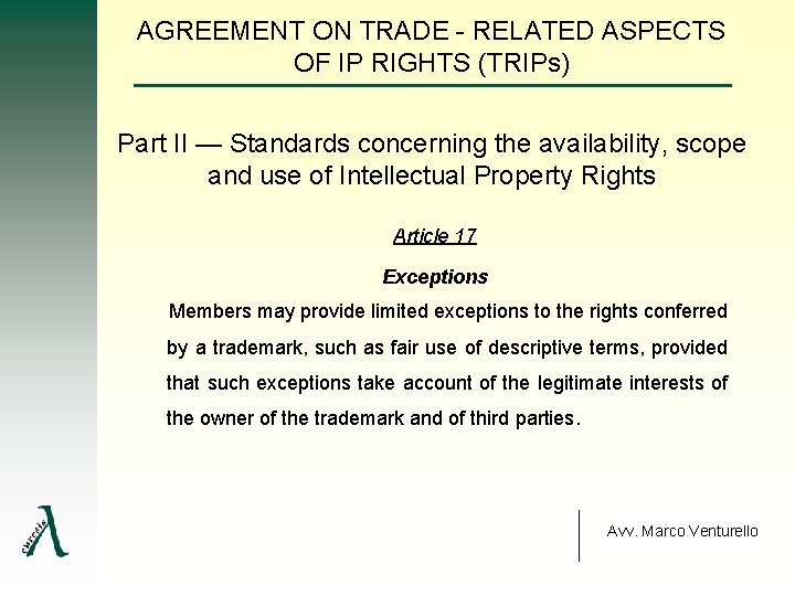 AGREEMENT ON TRADE RELATED ASPECTS OF IP RIGHTS (TRIPs) Part II — Standards concerning