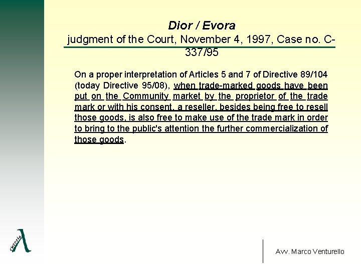 Dior / Evora judgment of the Court, November 4, 1997, Case no. C 337/95