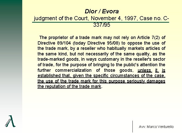 Dior / Evora judgment of the Court, November 4, 1997, Case no. C 337/95