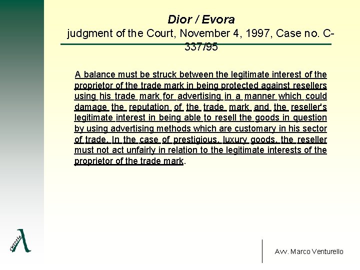 Dior / Evora judgment of the Court, November 4, 1997, Case no. C 337/95