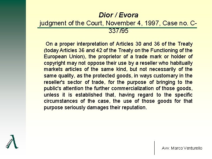 Dior / Evora judgment of the Court, November 4, 1997, Case no. C 337/95