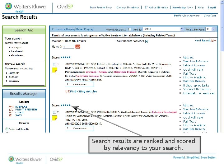 Search results are ranked and scored by relevancy to your search. Search results are ranked and scored by relevancy to your search.
